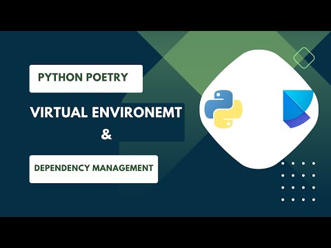 Python Poetry For Virtual Env & Dependency Management
