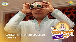 Ganesh Chaturthi Special I FULL MOVIE | Part 1 | Taarak Mehta Ka Ooltah Chashmah Ep 968 to 970