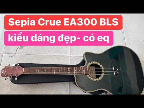 Đàn guitar Sepia Crue EA300BLS âm hay có EQ. Giá: 2 triệu. guitar nhật 0936057750