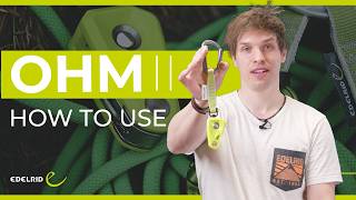 OHM II Tutorial | EDELRID