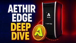 Aethir Edge Deep Dive