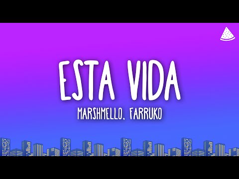 Marshmello, Farruko - Esta Vida (Letra/Lyrics)