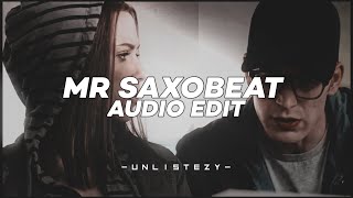 Mr saxobeat ( slowed to perfection ) - Alexandra Stan [ clean audio edit ]