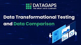 Data Transformational Testing and Data Comparison