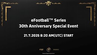 【TR】eFootball™ Series 30th Anniversary Special Event