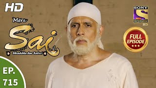 Mere Sai - Ep 715 - Full Episode - 7th October, 2020