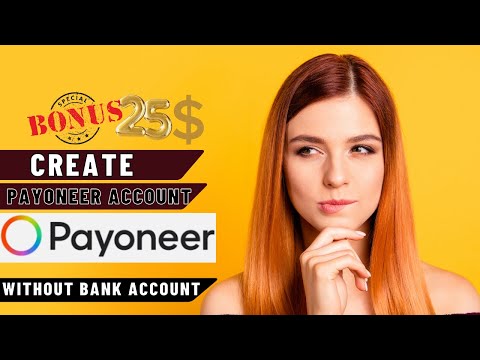 How to Create Payoneer Account in Pakistan 2023 & Get a $25 Bonus