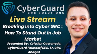 Breaking Into Cyber GRC: How To Stand Out In The Job Market