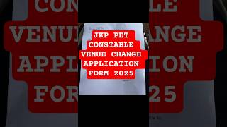JKP PET CONSTABLE VENUE CHANGE APPLICATION FORM 2025#jkssbexamnews #kashmirphotography #govtjobjammu