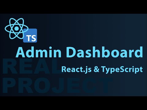 Admin Dashboard with React & TypeScript | Real Project