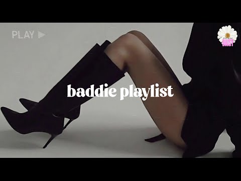Feel like a fkn Goddess - Girl boss vibes - Women energy playlist