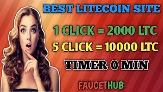 CLAIM 2000 LITOSHI EVERY 0 MIN || BEST LITECOIN FAUCET || FAUCETHUB