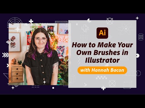 How to Make Your Own Brushes in Illustrator with Hannah Bacon