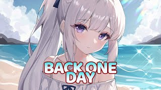 Nightcore - Back One Day (TheFatRat & NEFFEX) - [Lyrics]