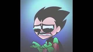 Watch Till The End. #robinedit #teentitansgo #sadedit #fallingdownedit #fyp #viral