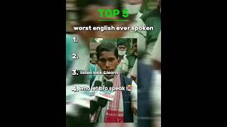 Top 5 Worst english ever recorded😭#top5videos