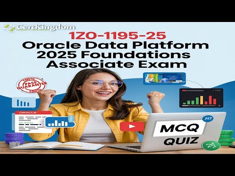 1Z0-1195-25 Oracle Data Platform 2025 Foundations Associate Exam Latest MCQ's Quiz