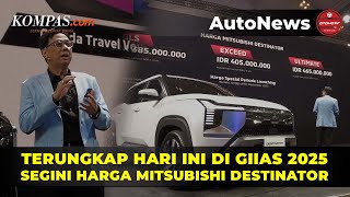 Ini Harga Mitsubishi Destinator, Terungkap di GIIAS 2025