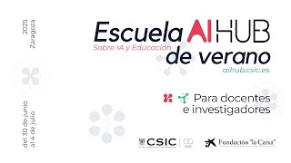Escuela AIHUB de Verano - Martes 1 de julio de 2025