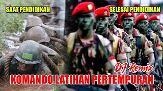 LIRIK KOMANDO LATIHAN PERTEMPURAN | REMIX