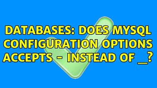Databases: Does mysql configuration options accepts - instead of _?
