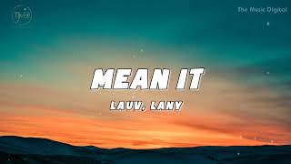 Lauv, LANY - Mean It (Mix Lyrics).The Weeknd