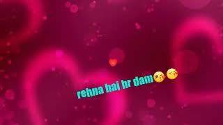 usk hi dil mai ab to rehna hai hr dam