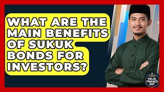 What Are the Main Benefits of Sukuk Bonds for Investors? | Halal Finance Guy News