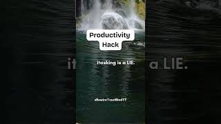 This Productivity Hack Will Change How You Work – Get More Done in Less Time