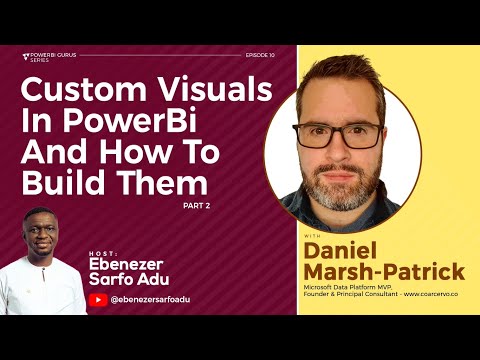 Power BI Guru Series E10 || Building Custom visuals in Power BI w/Daniel Marsh Patrick - Part 2