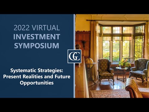 Graham's 2022 Virtual Investment Symposium: Systematic Strategies Panel