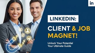 Transform Your LinkedIn Profile Like a Pro | Boost Visibility & Get More Offers