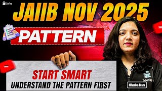 JAIIB Exam Pattern November 2025 | JAIIB New Question Paper Pattern 2025 | JAIIB Pattern & Syllabus