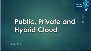 What is Public, Private & Hybrid Cloud? #Cloud #PublicCloud #PrivateCloud #HybridCloud