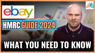 eBay HMRC Guide 2024: What You Need to Know (Tax Details)