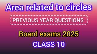 Area related to circles PYQS Part-1 Class 10 maths @annyclasses0.3