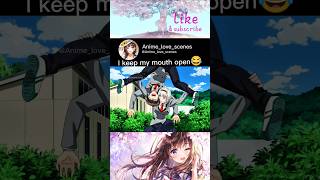 I keep my mouth open😂🤣#anime #animeedit #animelover#ytshorts#shortsfeed #rezero