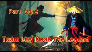 Tuam Leej Kuab The Legend Hmong Warrior  (part 2315)