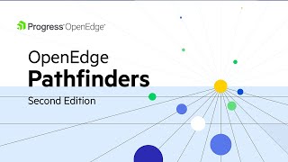 Progress OpenEdge Pathfinders Second Edition
