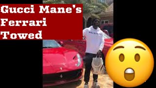 Gucci Mane’s Ferrari Got Towed And Scratched