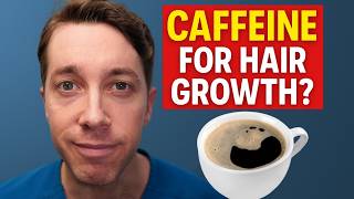 Does Caffeine REALLY Help Hair Growth? Hair Surgeon Explains