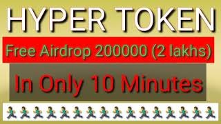 Free Hyper Token 200000 only 10 minutes, referral income 40000 token Join fast and refar imidate