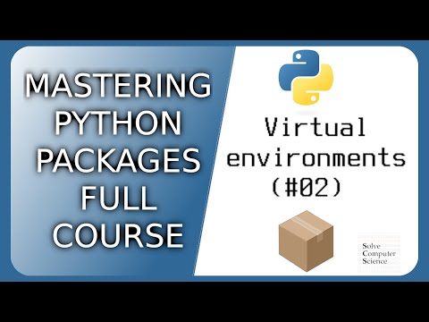 Mastering Python packages: organizing files and best practices - Virtual environments (#02)