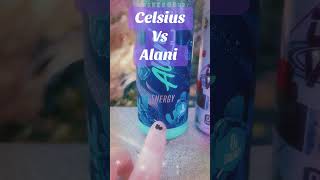 CELSIUS VS ALANI ! #alaninu #celsiusenergy #celsius #blogger #drinkoftheday #viral #sponsorme