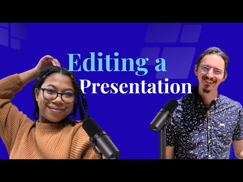 How do I edit my presentation?