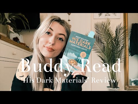 buddy read with @PinkBeautyXx !! (‘His Dark Materials’ review)