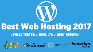 Best Web Hosting For Wordpress 2018
