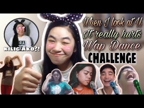 WHEN I LOOK AT YOU, IT REALLY HURTS & WAP DANCE CHALLENGE (LT!!may pumiyok!) | TIN MIRANDILLA