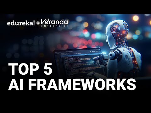 Top 5 AI Frameworks in 2025 | AI Frameworks to Learn in 2025 | Edureka