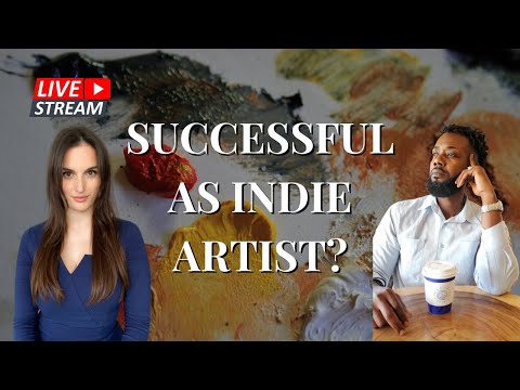 Successful As Indie Artist - A Live Conversation